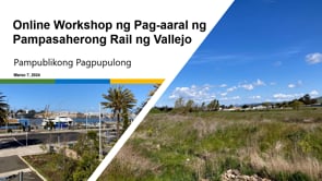 Vallejo Passenger Rail Study Community Workshop Meeting (Tagalog)- March 7, 2024