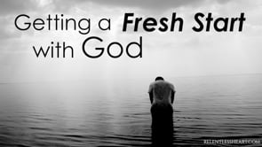 Getting a Fresh Start With God