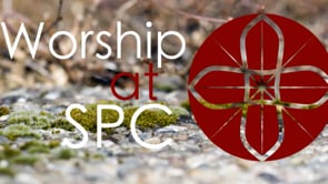 Worship at SPC // April 21, 2024