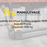 Transpalette Electrique Fourches 1800 mm Capacité 1500 kg