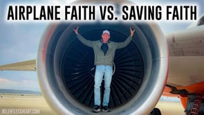 Airplane Faith vs Saving Faith