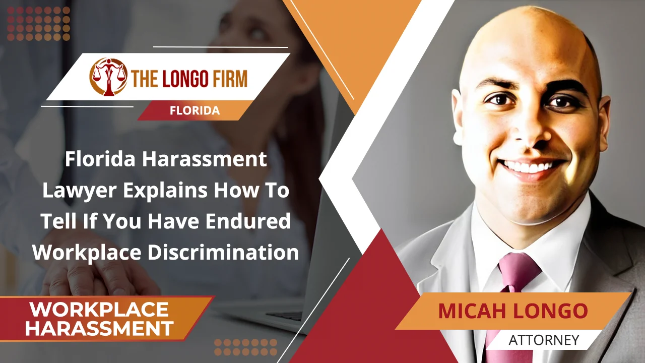 Florida Harassment Lawyer Explains How To Tell If You Have Endured