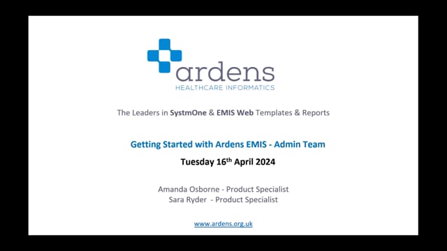 Getting Started with Ardens EMIS - Admin Team