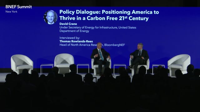 Watch "<h3>Policy Dialogue: Positioning America to Thrive in a Carbon Free 21st Century</h3>
David Crane, Under Secretary of Energy for Infrastructure, United States Department of Energy
interviewed by Thomas Rowlands-Rees, Head of North America Research, BloombergNEF"