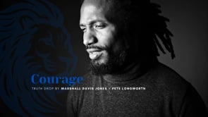 Truth Drop | Marshall Davis Jones | Courage