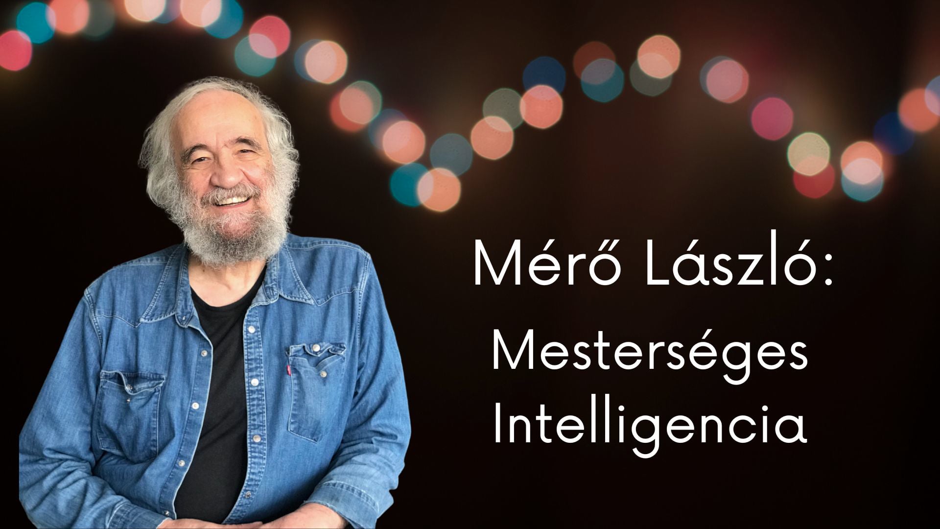 Dr. Mérő László:Mesterséges intelligencia