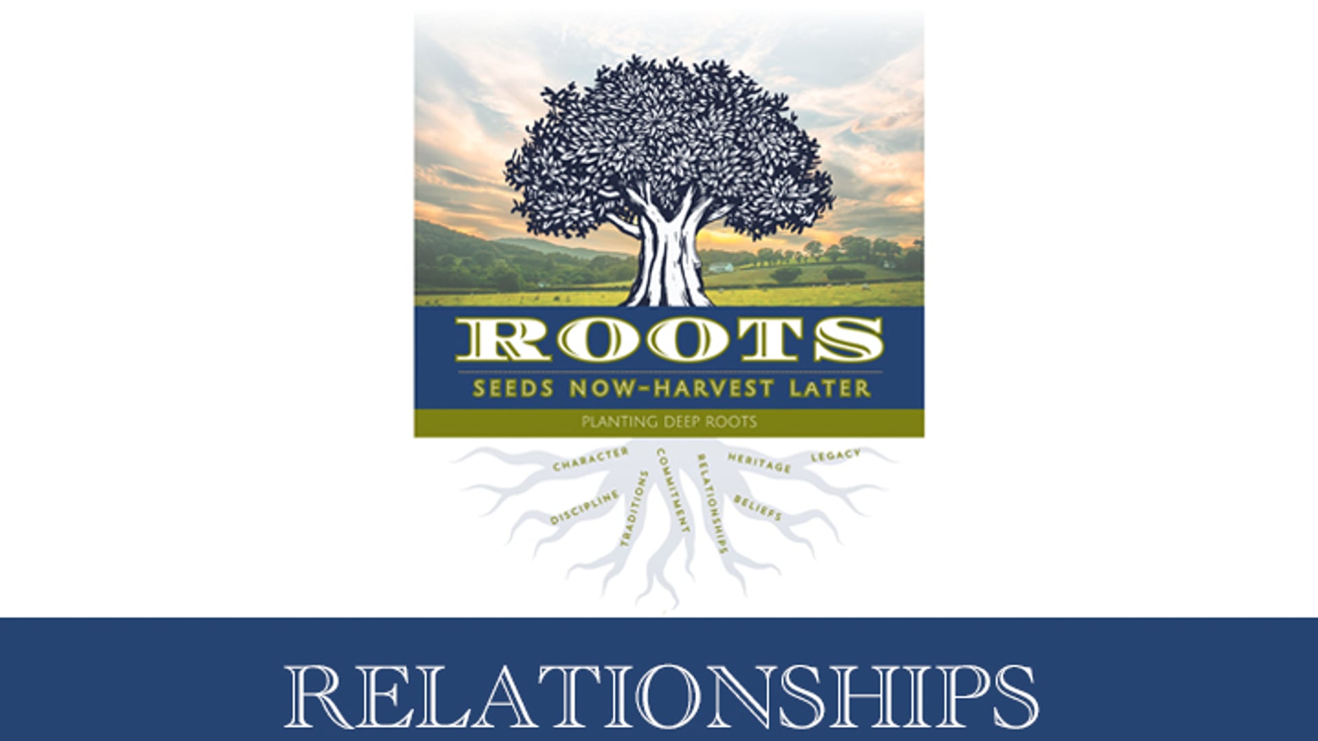 Roots: Relationships [Dad]