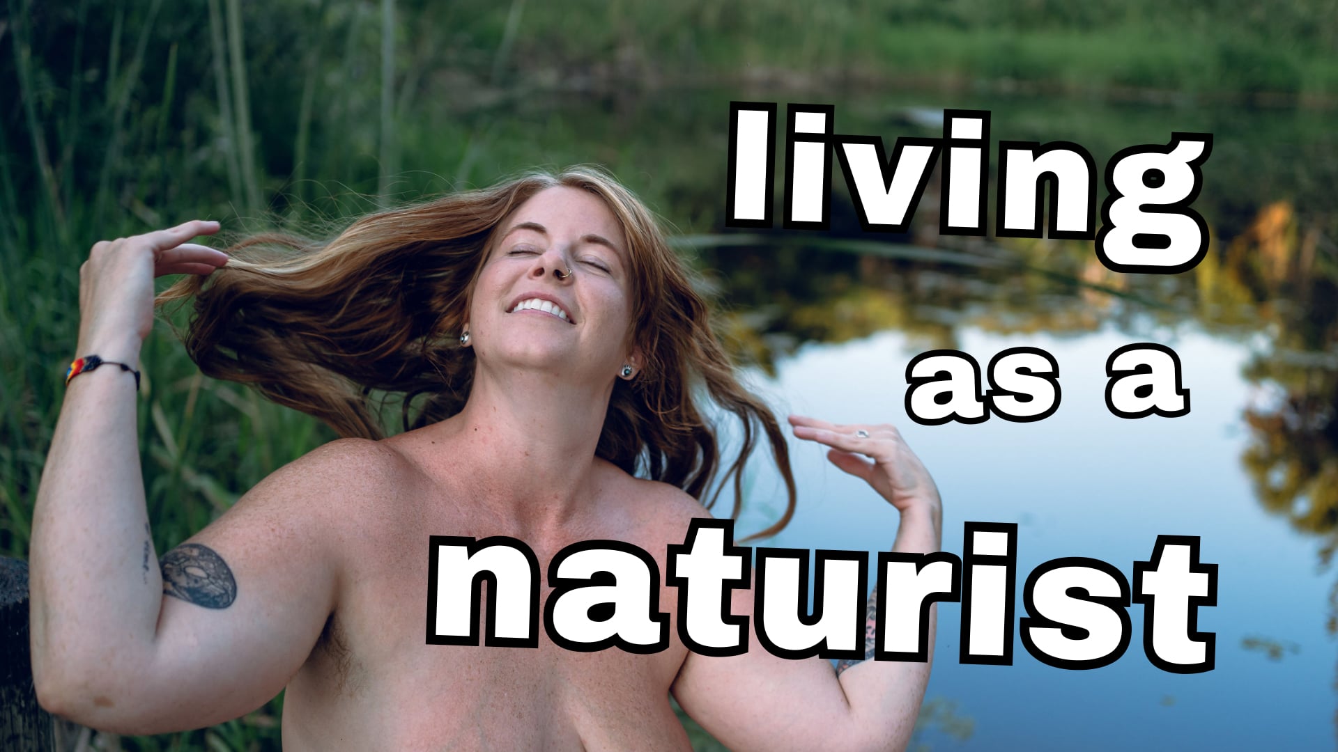 Unveiling a Naturist Lifestyle: Breaking Stigmas and Finding Freedom.