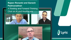 A Riveting and Forward-Thinking Chat on AI and Healthcare with Rajeev Ronanki and Ganesh Padmanabhan