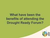 Drought Ready Forum - what are the benefits?