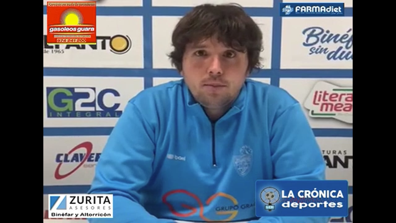 LA PREVIA / SD Ejea - CD Binéfar / LUIS ARCAS (Entrenador Binéfar) Jor. 30 / Tercera Rfef