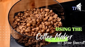 Using The Coffee Maker w/ Brian Bancroft
