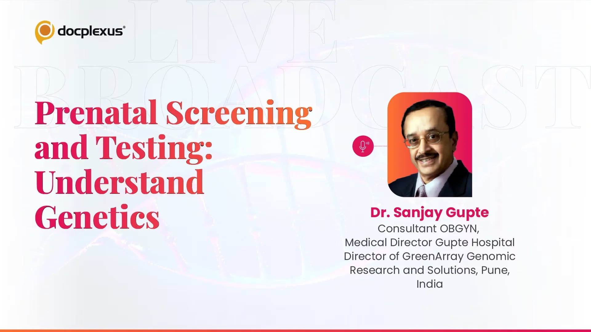 Prenatal Screening and Testing: Understand Genetics
