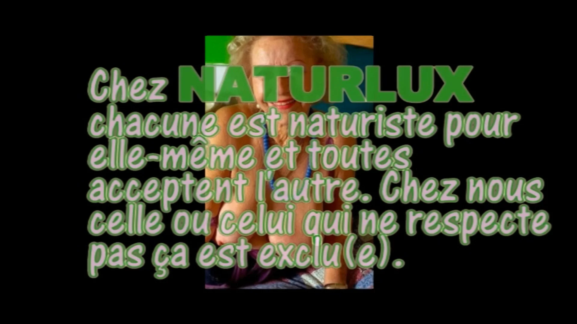 Les vrais naturistes acceptent l'autre comme il est sans aucune discrimination