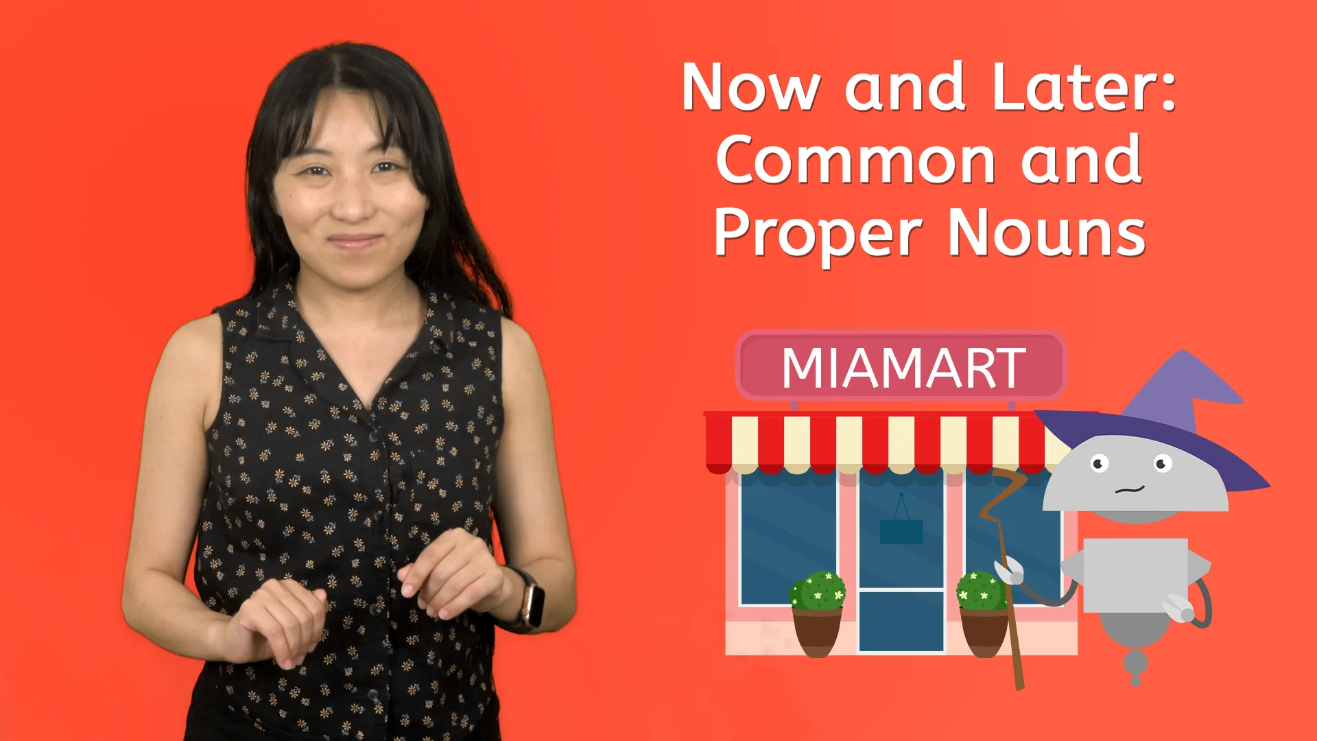 Now and Later Common and Proper Nouns