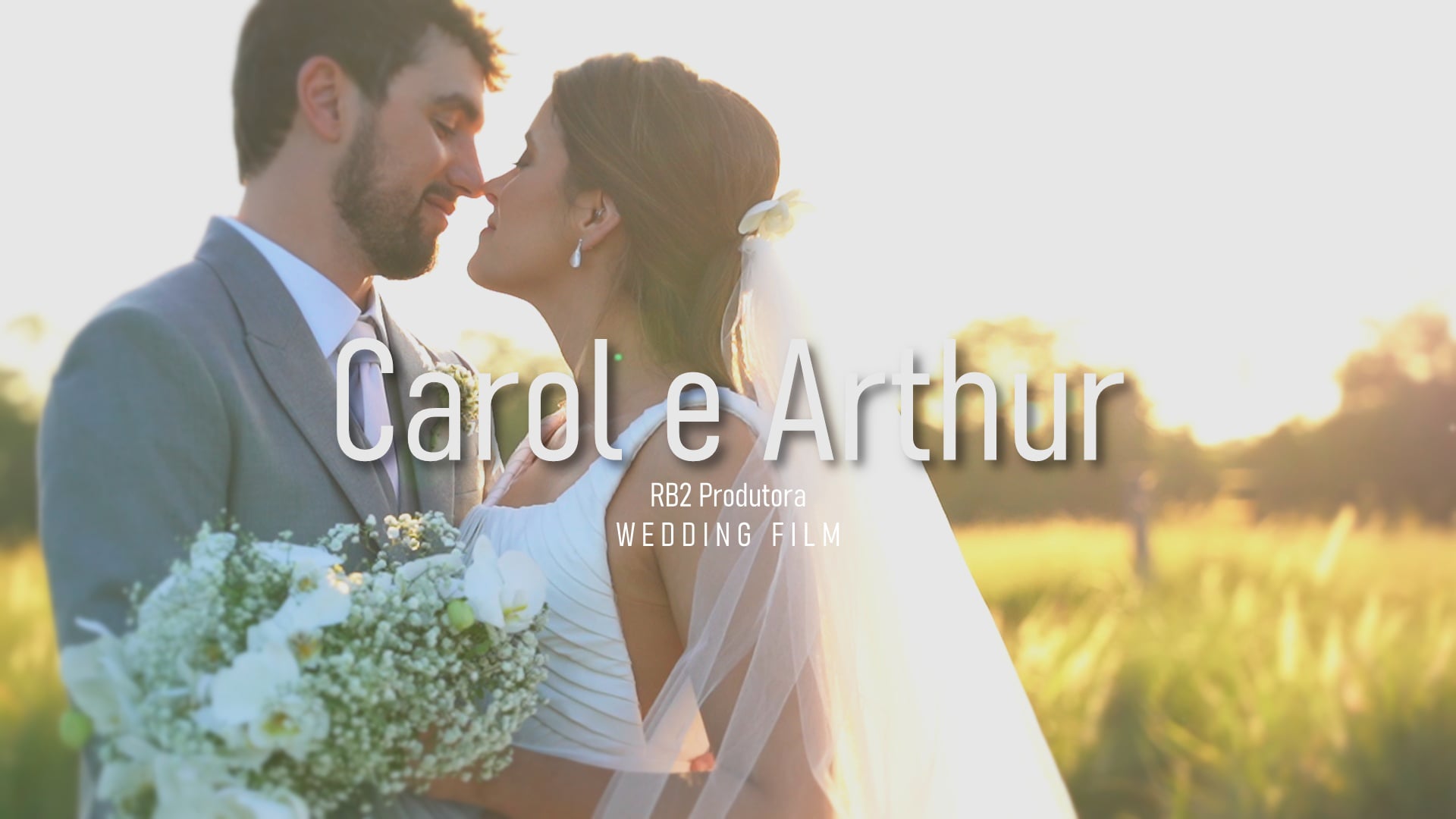 RB2 Produtora - Carol e Arthur - Wedding Trailer Film