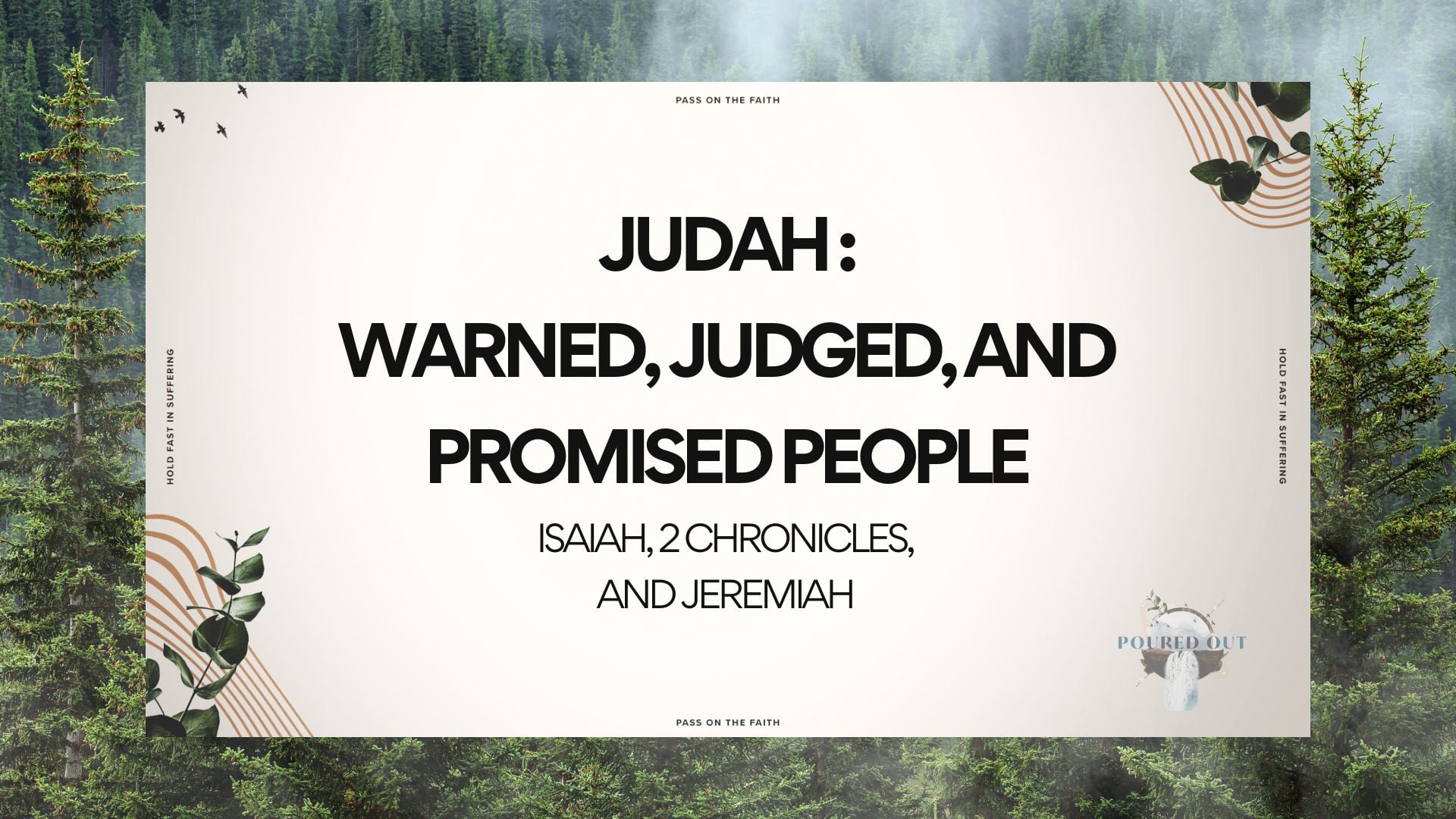 Judah: A Warned, Judged, and Promised People - April 21, 2024