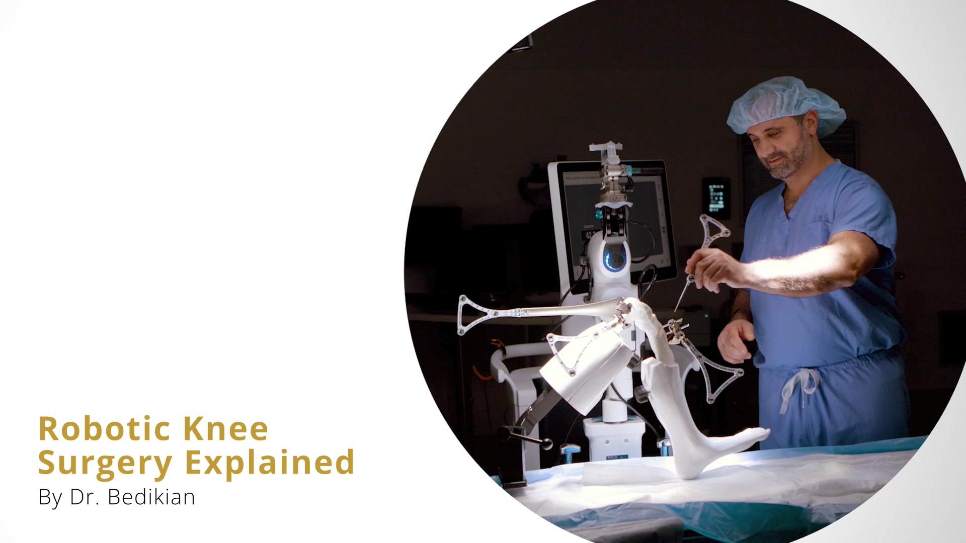 Robotic Assistance Knee Surgery Explained by Dr Bedikian