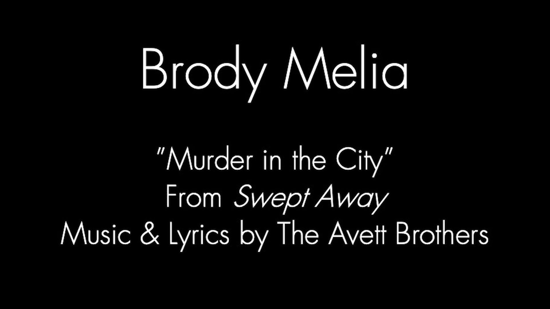 Brody Melia "Murder in the City"