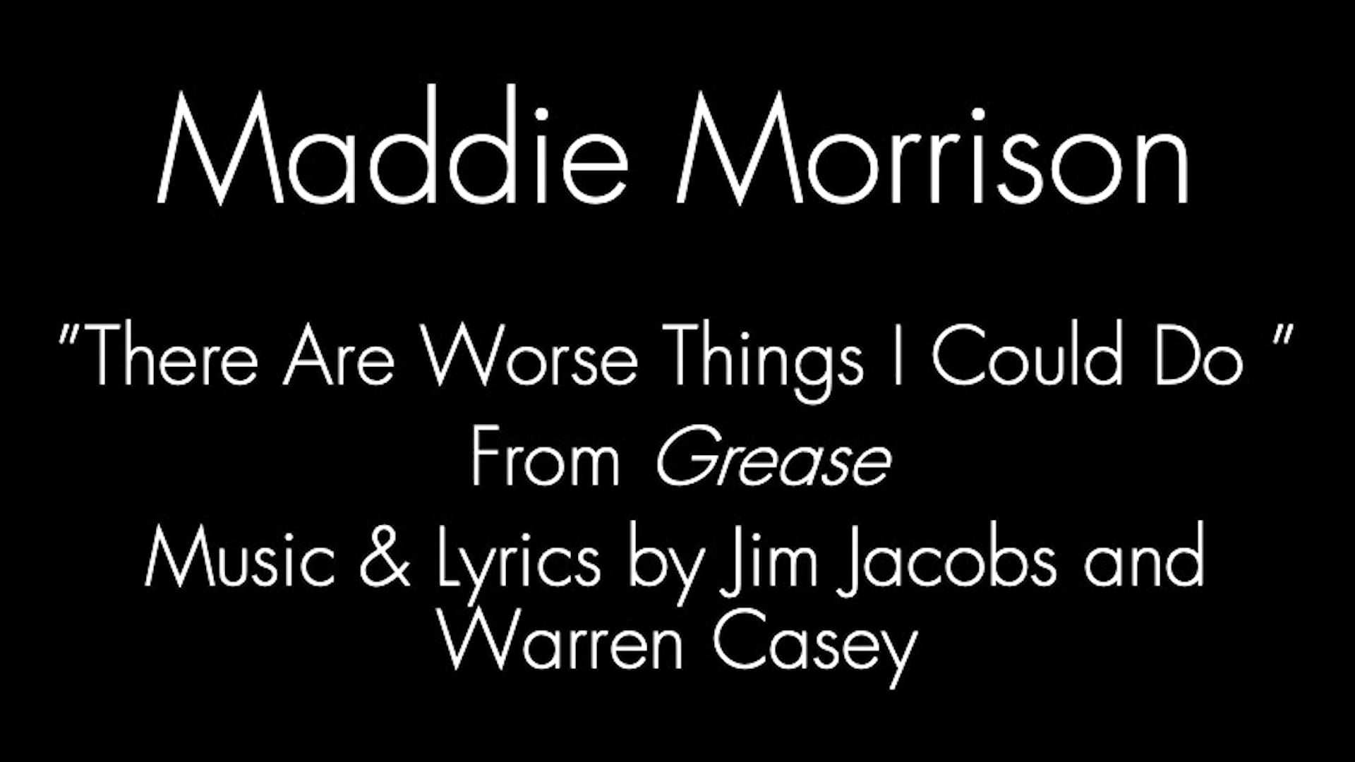 Maddie Morrison "There are Worse Things I Could Do"