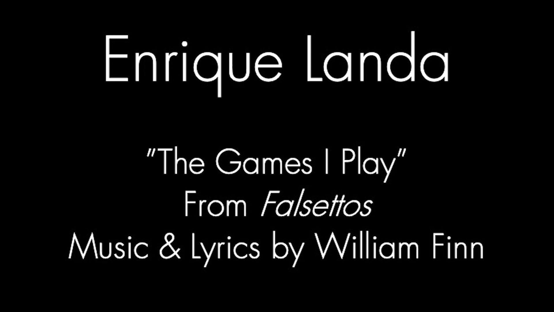 Enrique Landa "The Games I Play"