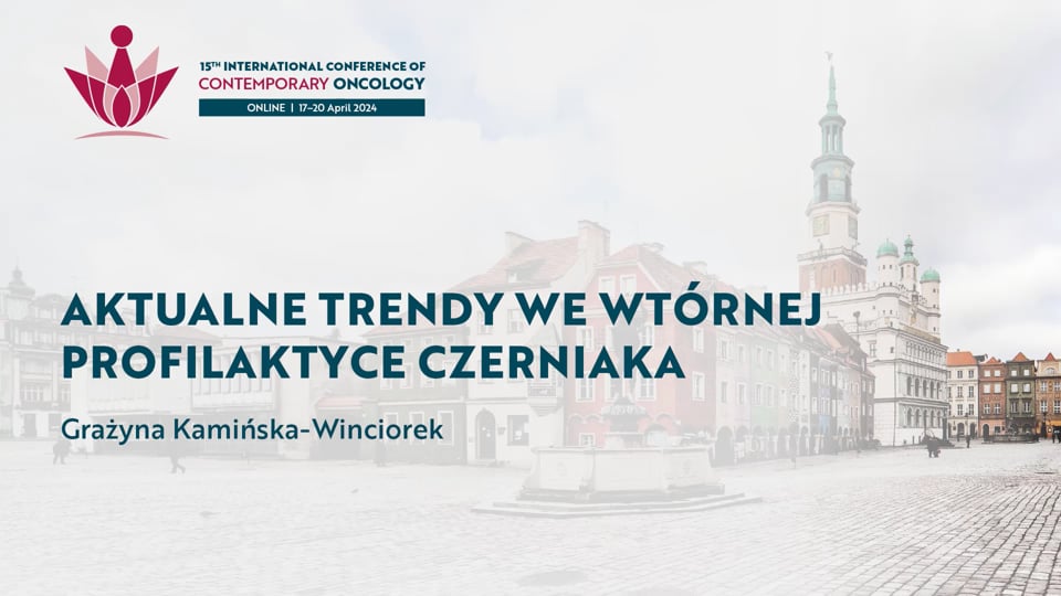 Grafika dla Aktualne trendy we wtórnej profilaktyce czerniaka