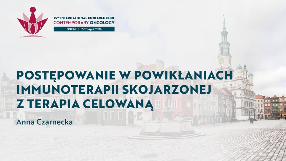 Grafika dla Postępowanie w powikłaniach immunoterapii skojarzonej z terapia celowaną