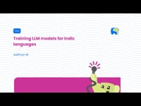 Talk: Training LLM models for Indic languages