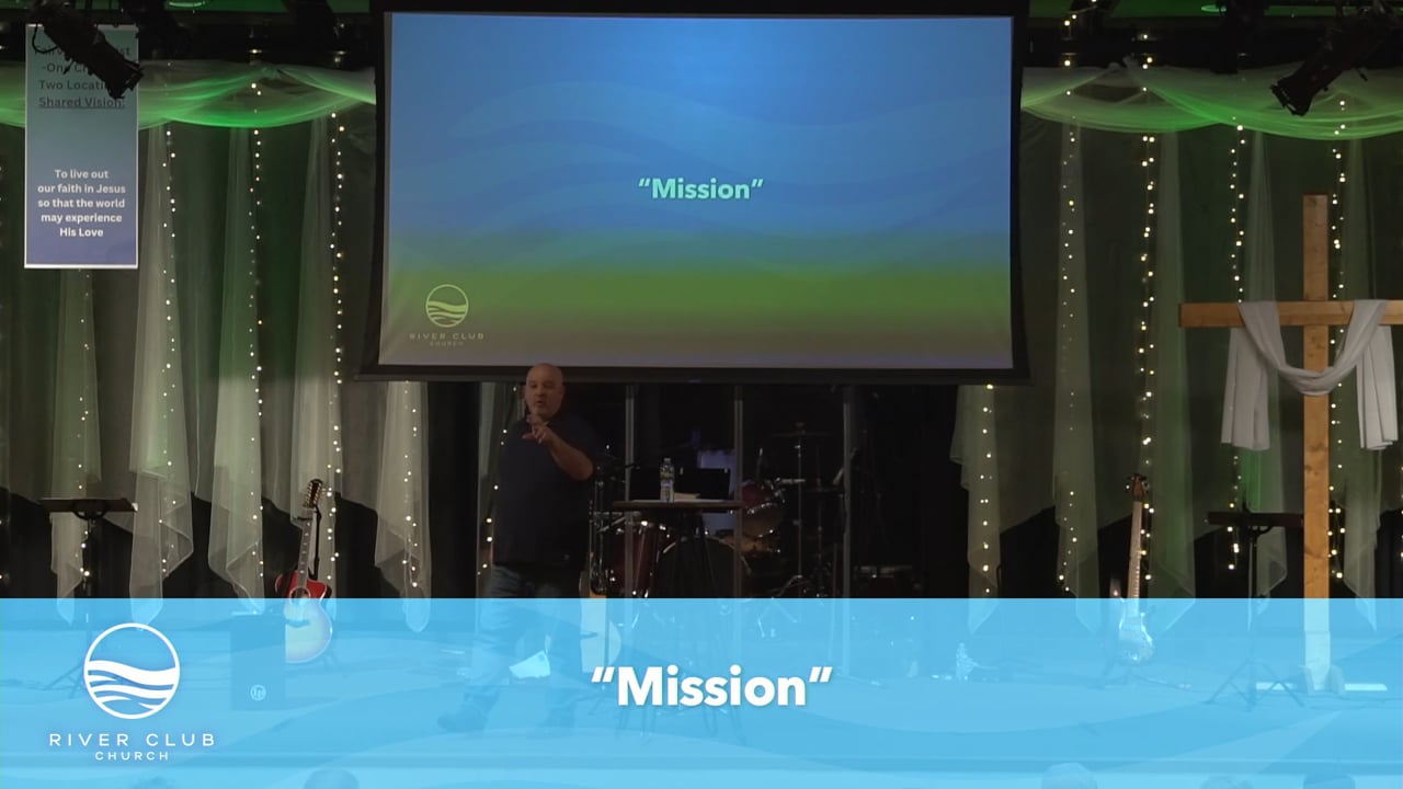 Vision, Mission, Values – Week 2: “Mission”