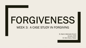 Forgiveness, Week3 Kenn Munn