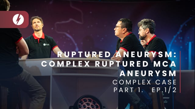 Ruptured aneurysm: Complex ruptured MCA aneurysm - Ep.1/2