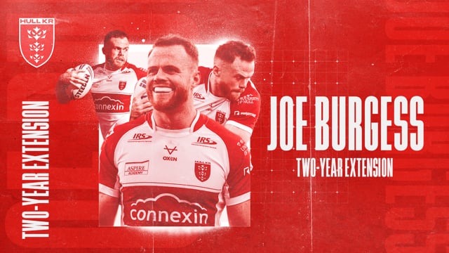 EXCLUSIVE INTERVIEW: Joe Burgess talks two-year extension, life in East Hull and progress at Hull KR
