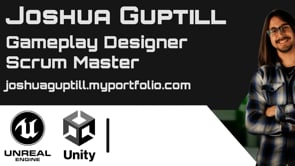 Vimeo video thumbnail for Joshua Guptill - Product Owner and Gameplay Designer Reel