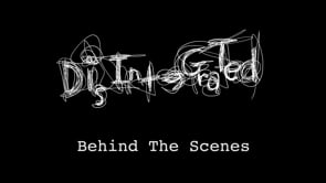 Disintegrated. Behind the Scenes BTS