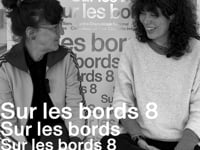 Sur les bords 8 — Conversation avec Frédérique Ehrmann & Charlotte Imbault