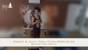 Sweet & juicy yoga flow 2024-04-24