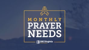 Monthly Prayer Needs - May 2024 | SBCV