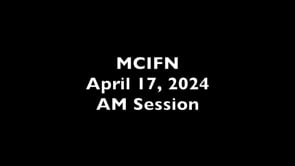 MCIFN April 17, 2024 AM