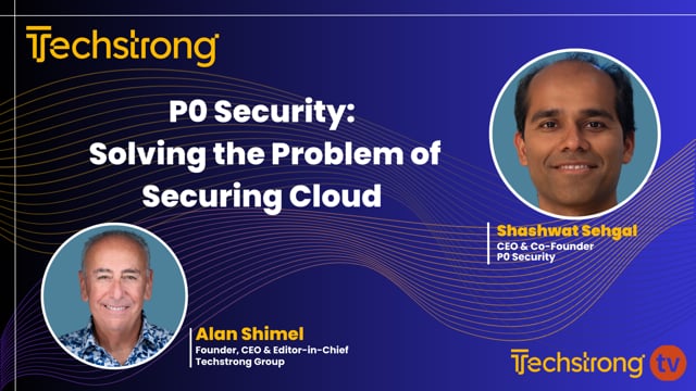 Cloud Access Security with P0 Security's Shashwat Sehgal - Techstrong TV