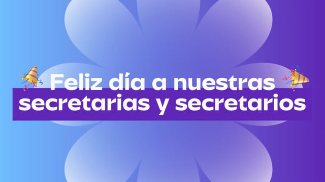 ¡Feliz día a nuestras secretarias y secretarios!