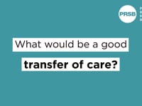 What would be a good transfer of care?