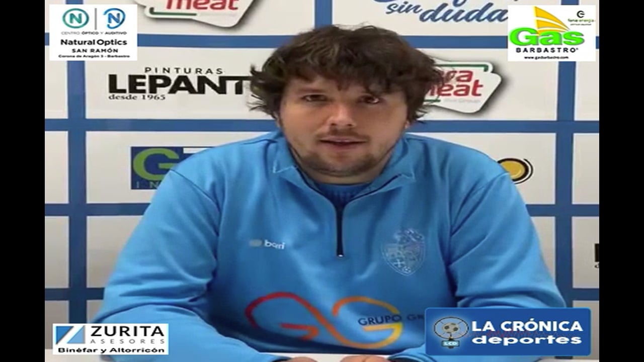 LA PREVIA / CD Binéfar - CD Illueca / LUIS ARCAS (Entrenador Binéfar) Jor. 31 / Tercera Rfef