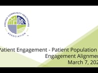 Patient Engagement: Patient Population & Engagement Alignment 3.7.24