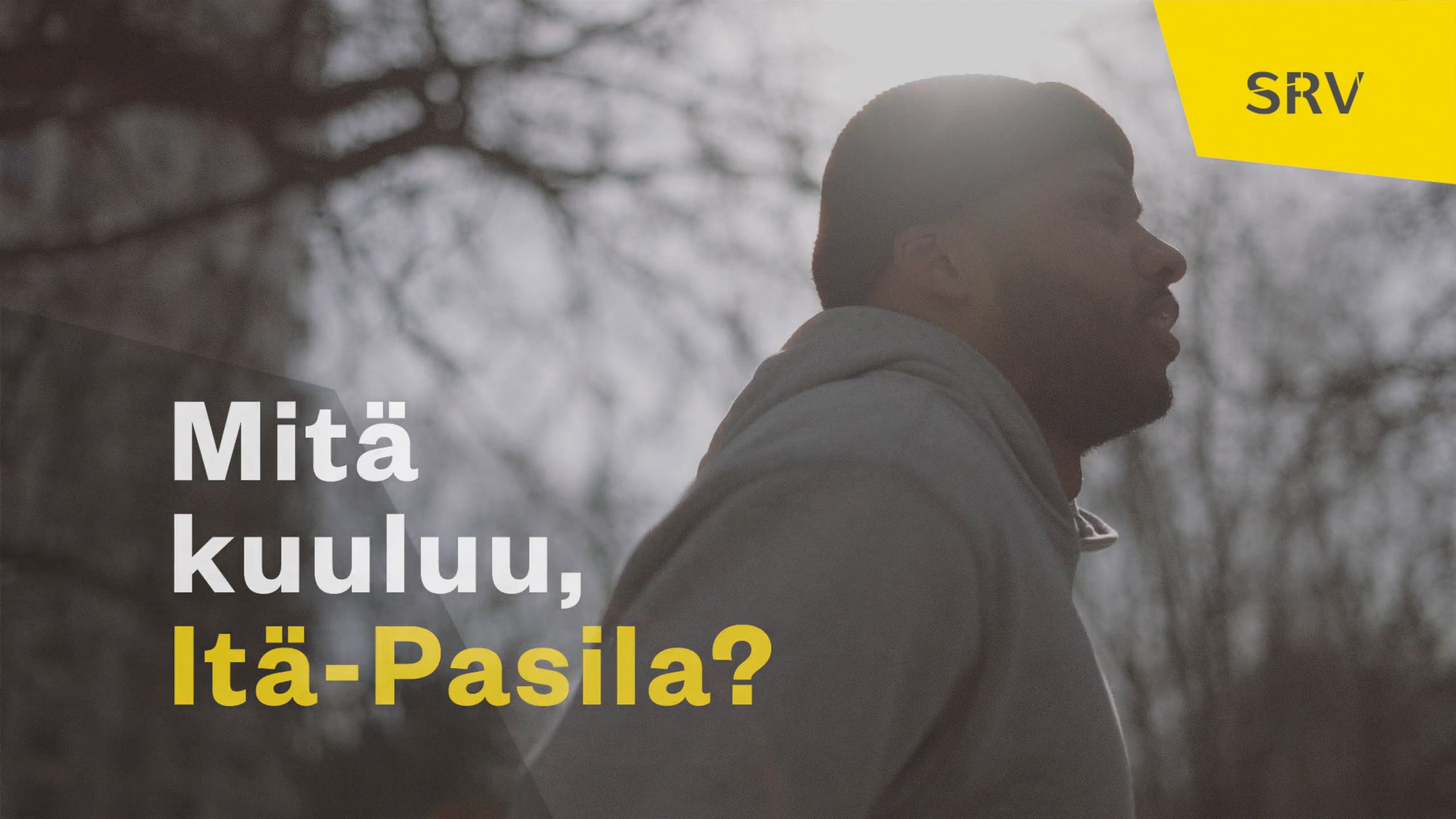 SRV | "Mitä kuuluu, Pasila?"