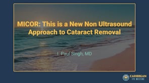 Singh - MICOR- This is a New Non Ultrasound Approach to Cataract Removal