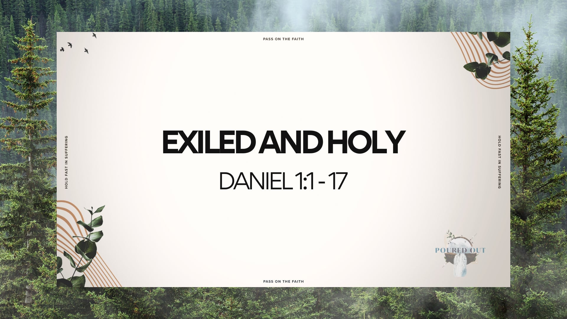 Exiled and Holy - April 28, 2024