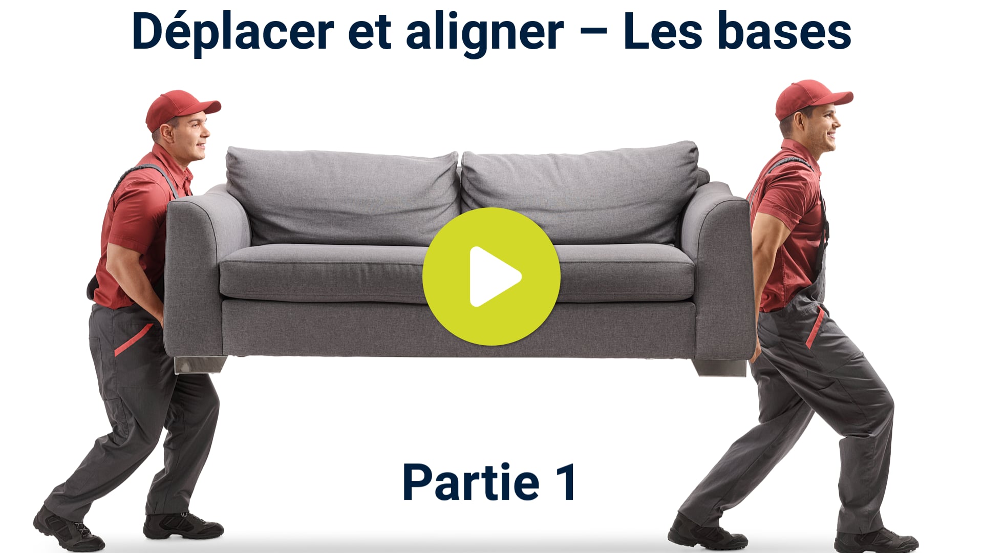 Déplacer et aligner - Partie 1 – Les bases