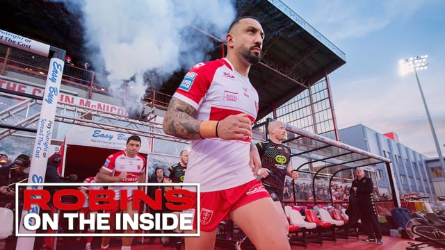 Robins: On The Inside - Hull KR down the World Champions!