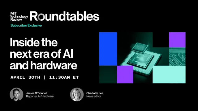 MITTR Roundtables: Inside the Next Era of AI and Hardware