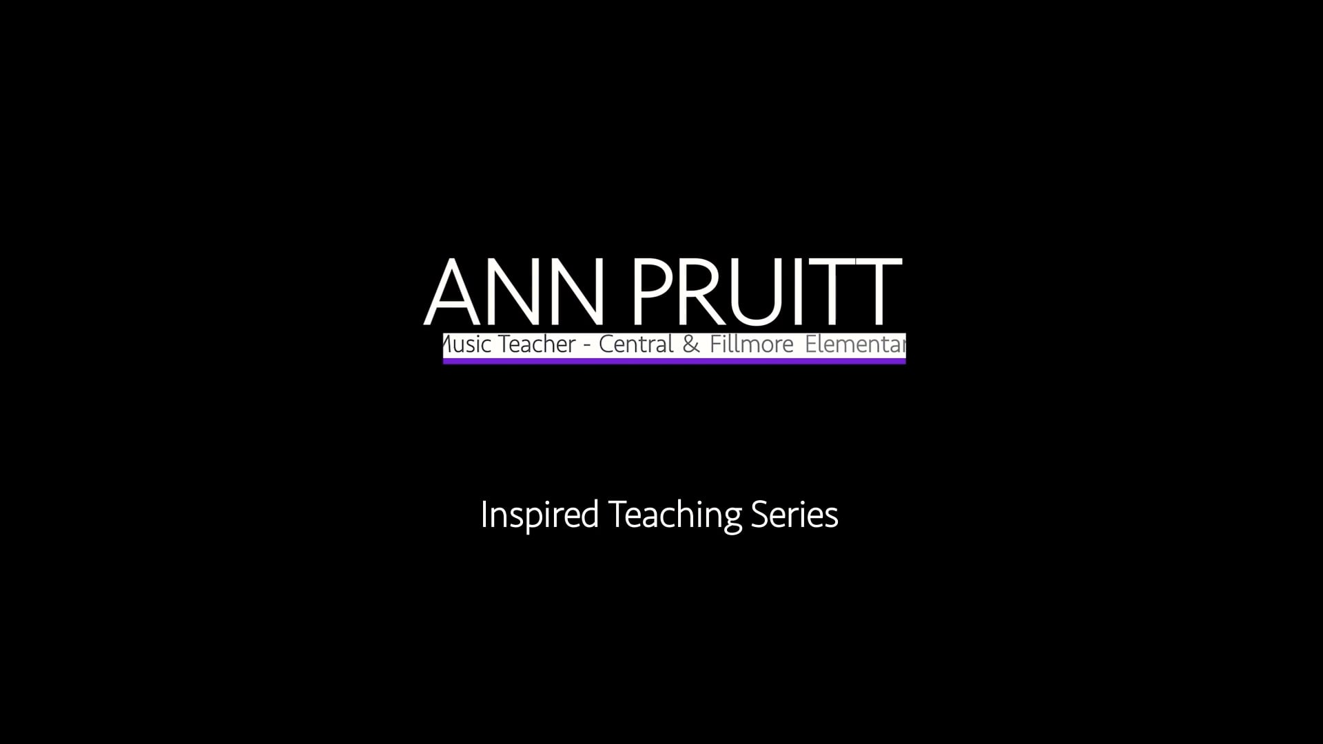 Inspired Teaching Series:  Ann Pruitt